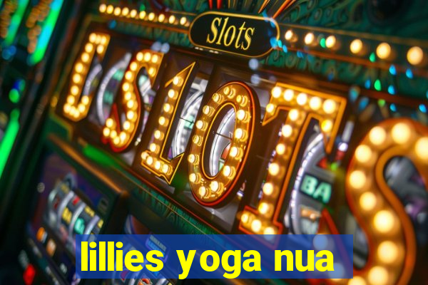 lillies yoga nua